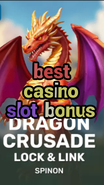 best casino slot bonus-fqqjrm9vrme7zzjgfjql.com