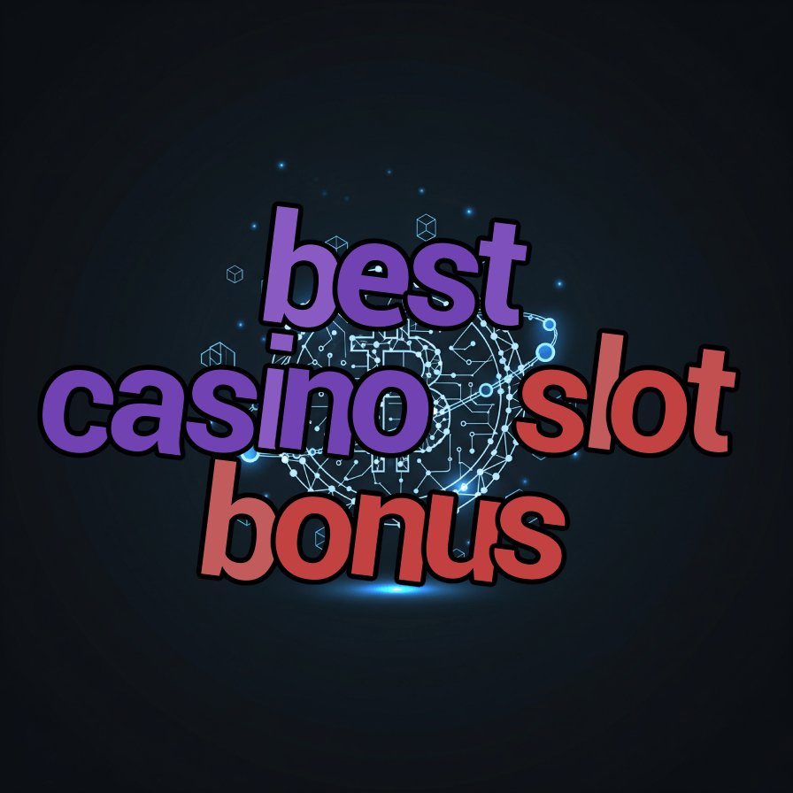 best casino slot bonus